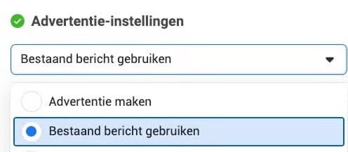 Advertentie-instelling 'bestaand bericht gebruiken' in advertentiebeheer.