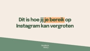 Dit is hoe jij je bereik op Instagram kan vergroten