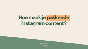 Hoe-maak-je-pakkende-Instagram-content.png